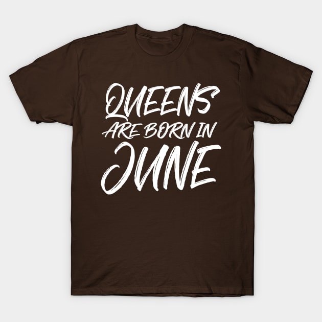 Queens are born in June T-Shirt by V-shirt